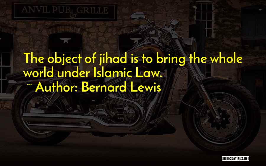 Bernard Lewis Quotes 2138992