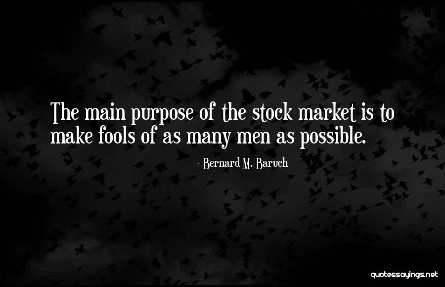 Bernard M. Baruch Quotes 1378063