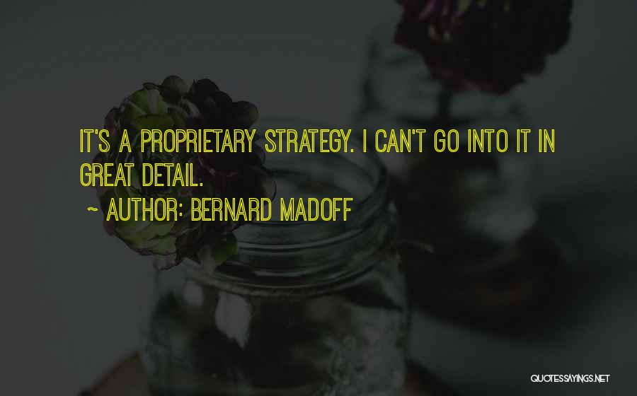 Bernard Madoff Quotes 1013024