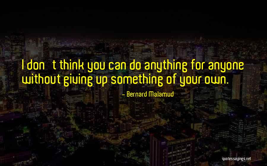 Bernard Malamud Quotes 811189 Bernard Malamud Quotes 811189