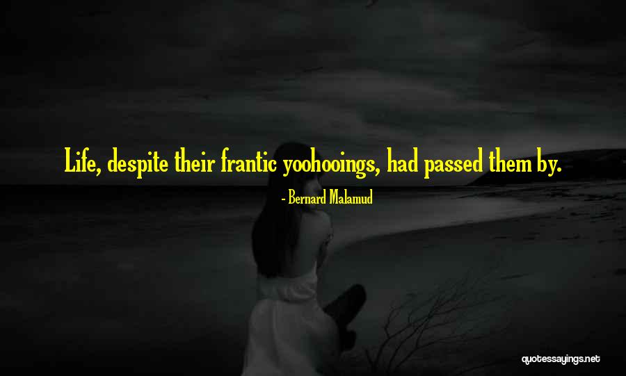 Bernard Malamud Quotes 92965 Bernard Malamud Quotes 92965