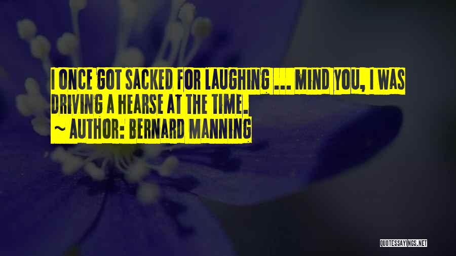 Bernard Manning Quotes 1392413