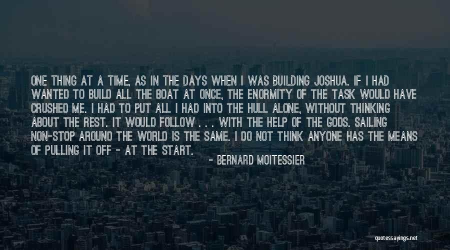 Bernard Moitessier Quotes 1676790 Bernard Moitessier Quotes 1676790