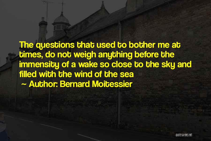 Bernard Moitessier Quotes 2085053