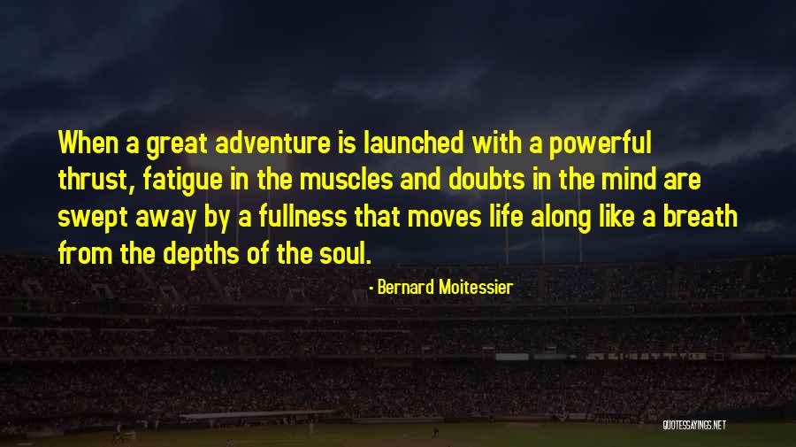 Bernard Moitessier Quotes 379799 Bernard Moitessier Quotes 379799