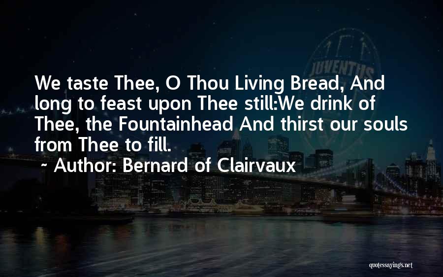 Bernard Of Clairvaux Quotes 1096658