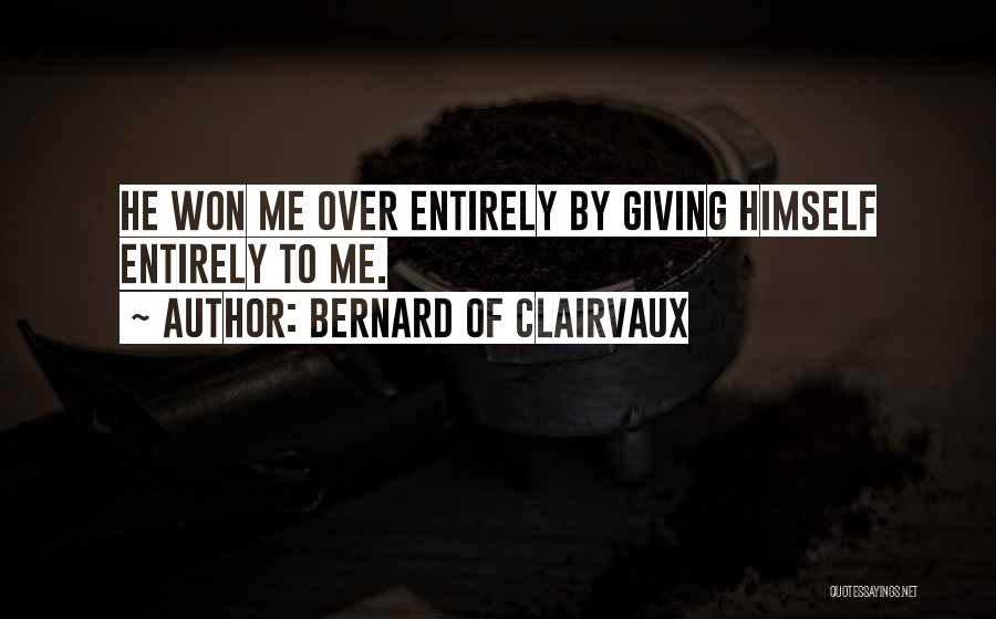 Bernard Of Clairvaux Quotes 1553594