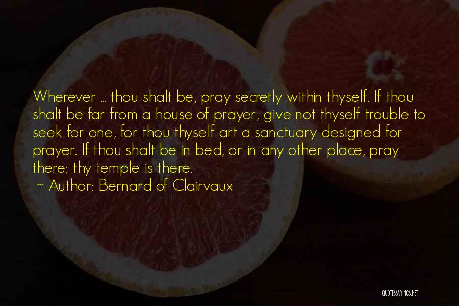 Bernard Of Clairvaux Quotes 1715963