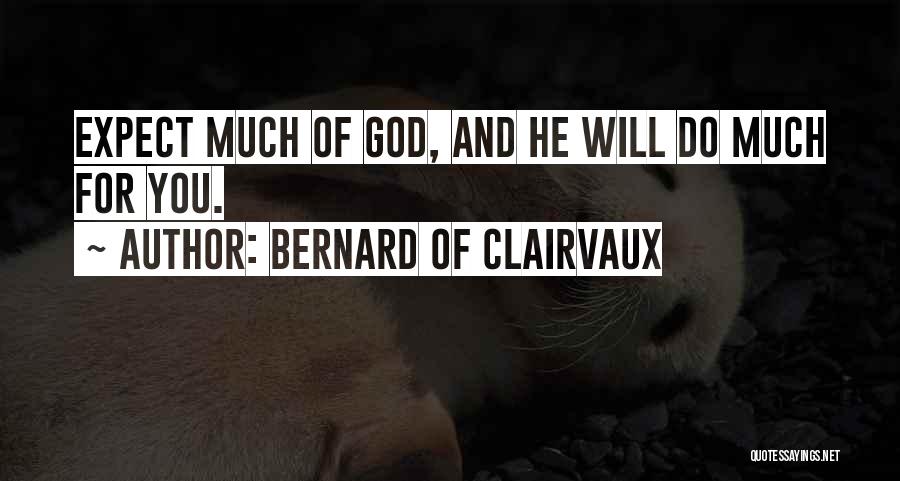 Bernard Of Clairvaux Quotes 1941588