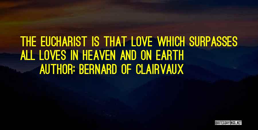 Bernard Of Clairvaux Quotes 245351