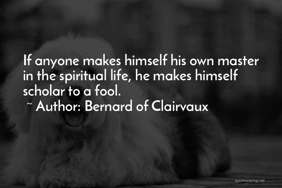 Bernard Of Clairvaux Quotes 471502