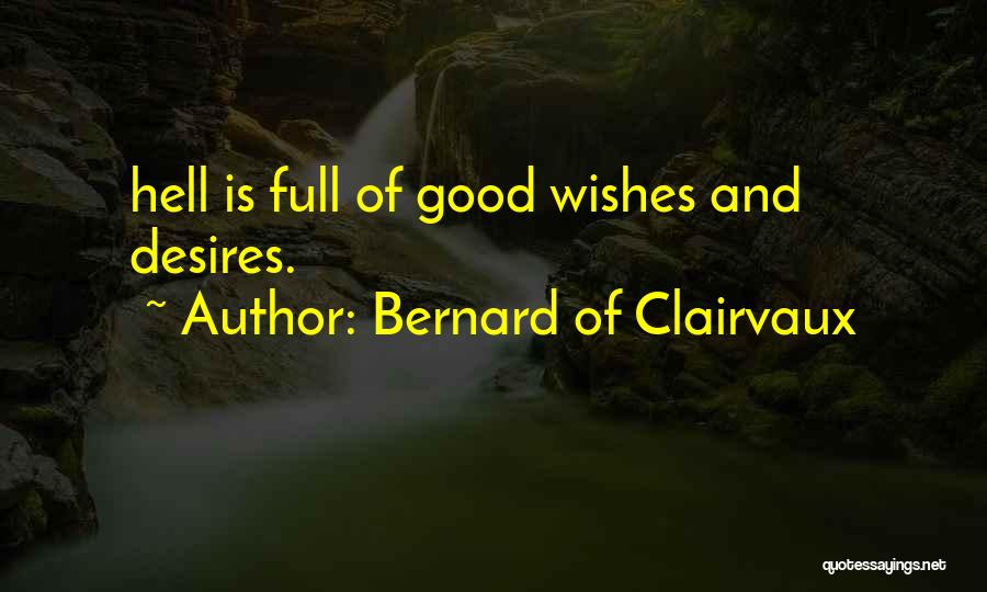 Bernard Of Clairvaux Quotes 723933