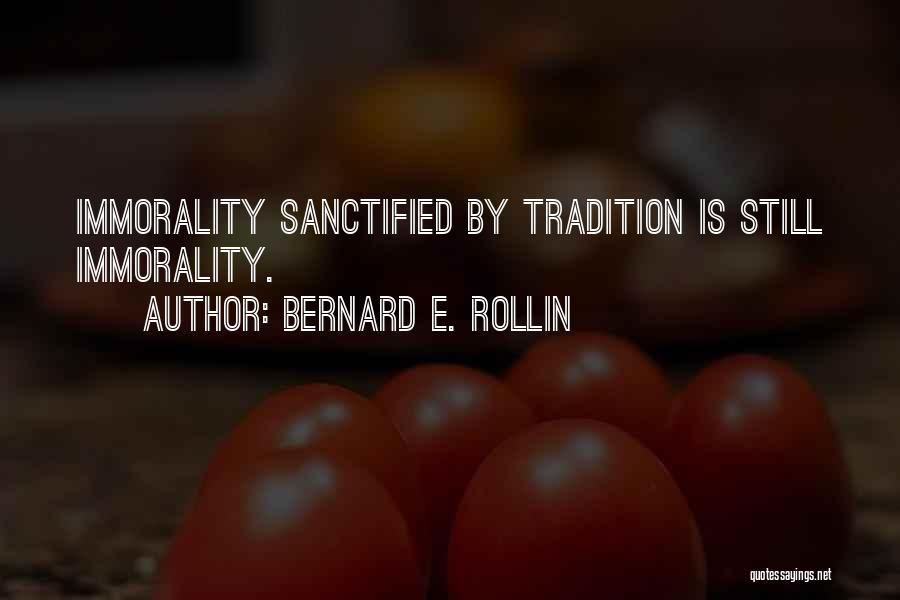 Bernard Rollin Quotes By Bernard E. Rollin