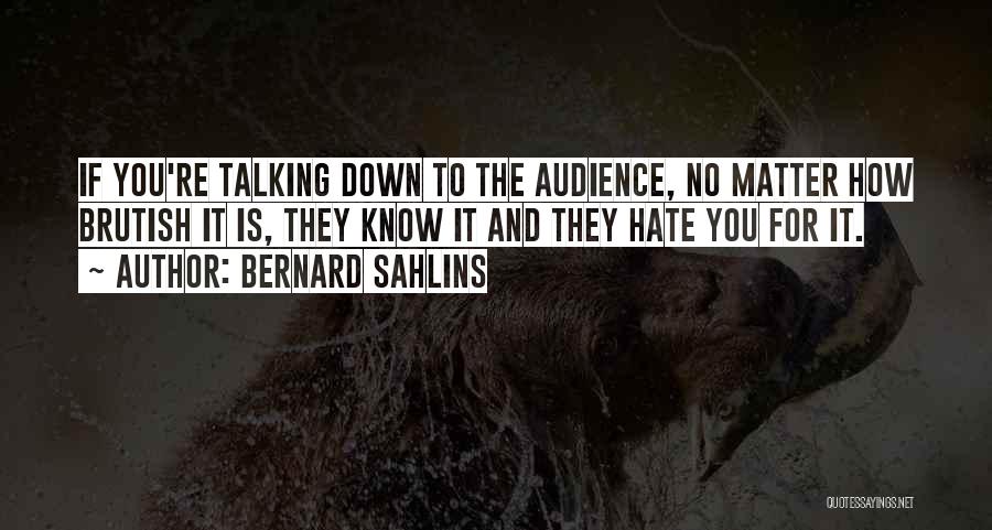 Bernard Sahlins Quotes 175882