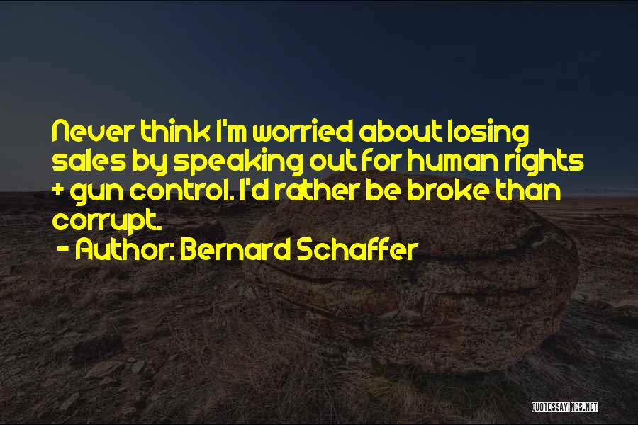 Bernard Schaffer Quotes 1522765