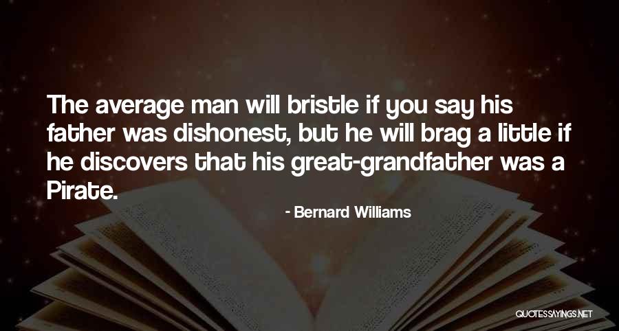 Bernard Williams Quotes 1012542 Bernard Williams Quotes 1012542