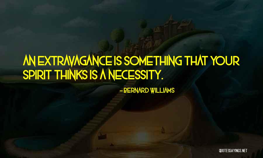 Bernard Williams Quotes 1788251 Bernard Williams Quotes 1788251