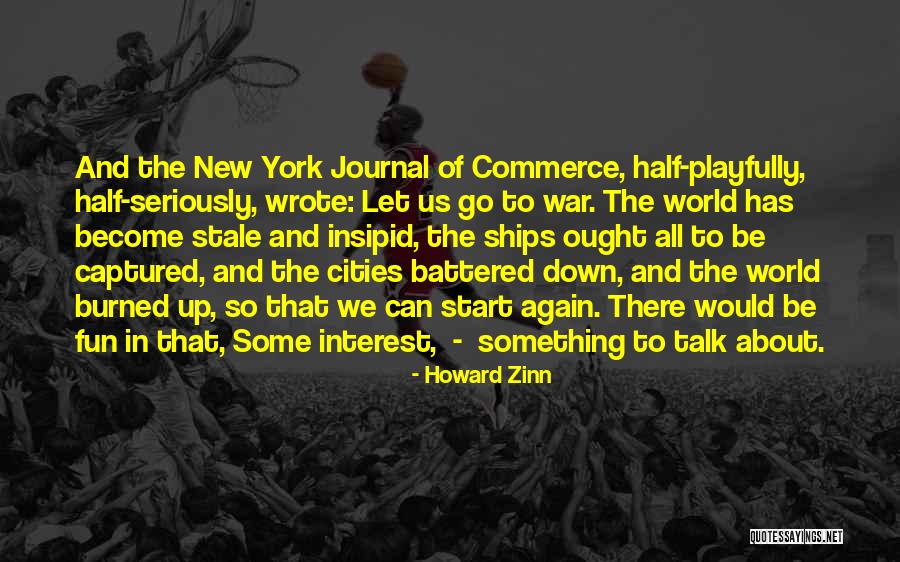 Bernardeau Modern Quotes By Howard Zinn Bernardeau Modern Quotes By Howard Zinn