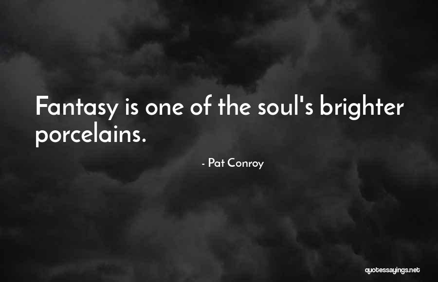 Bernardica Juretic Quotes By Pat Conroy Bernardica Juretic Quotes By Pat Conroy
