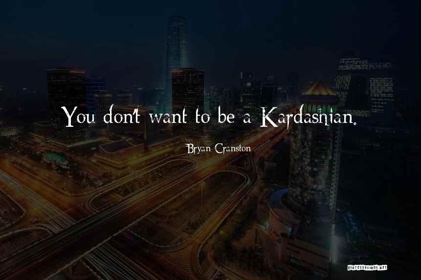 Bernardin Canning Quotes By Bryan Cranston Bernardin Canning Quotes By Bryan Cranston