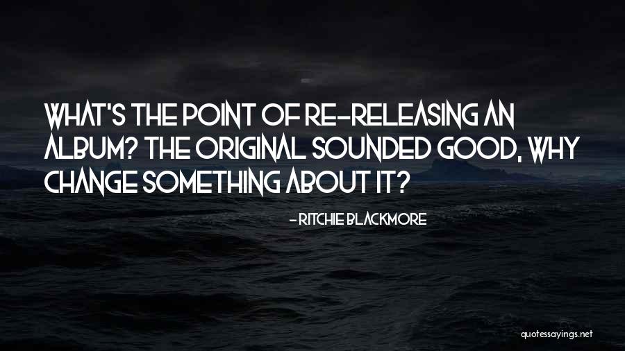 Bernardinai Quotes By Ritchie Blackmore Bernardinai Quotes By Ritchie Blackmore