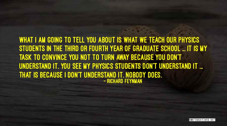 Bernardins Shoes Quotes By Richard Feynman Bernardins Shoes Quotes By Richard Feynman
