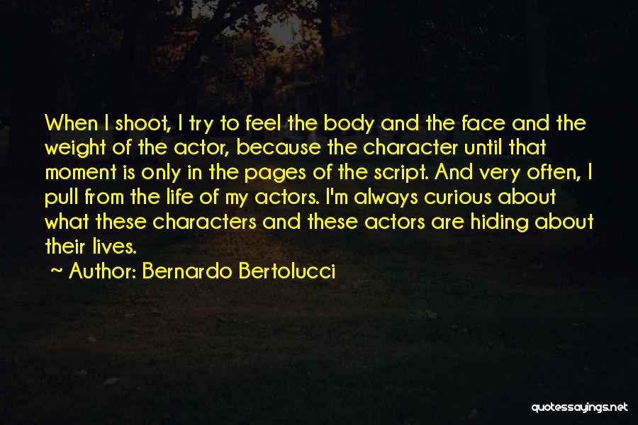 Bernardo Bertolucci Quotes 1225361