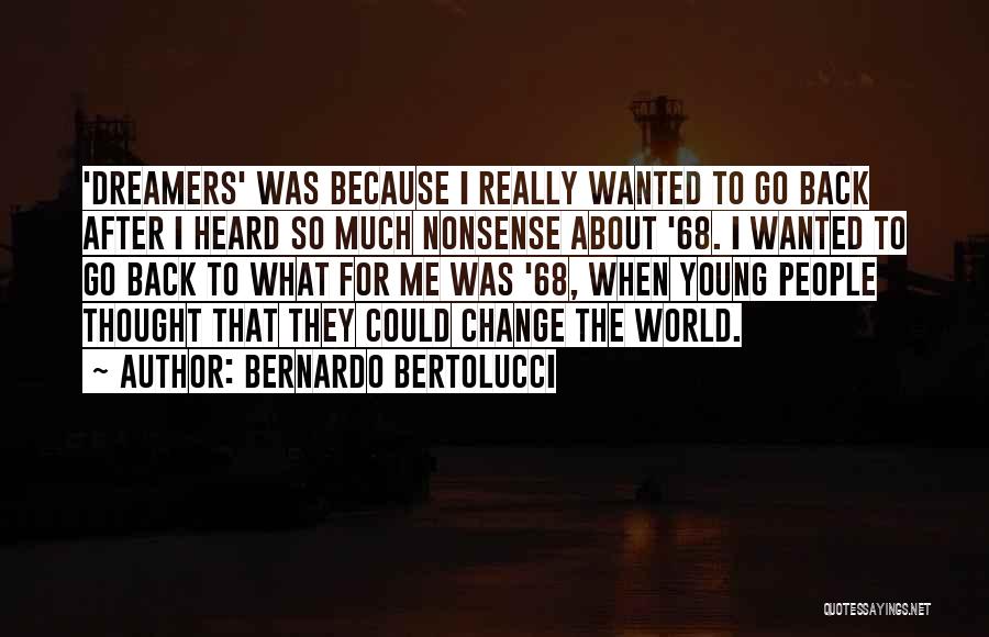 Bernardo Bertolucci Quotes 1360888