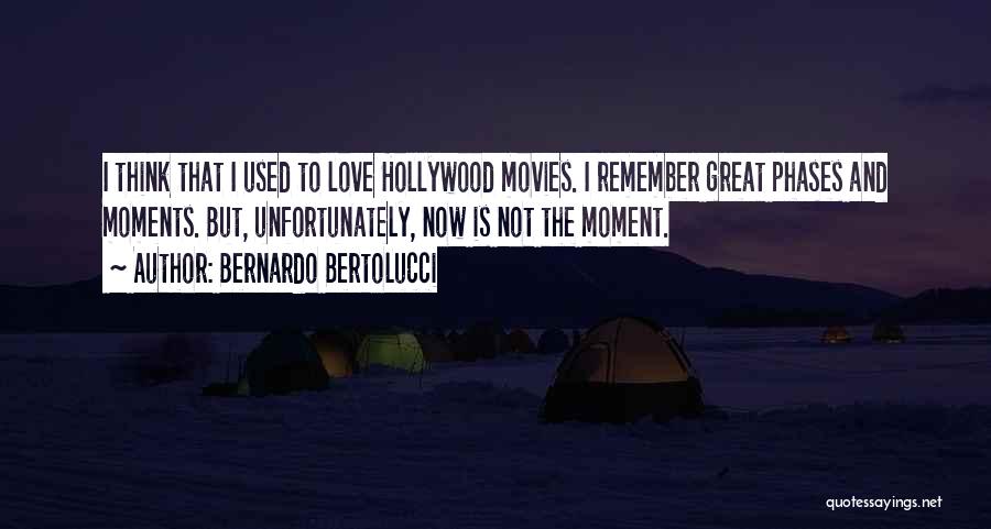 Bernardo Bertolucci Quotes 2049126