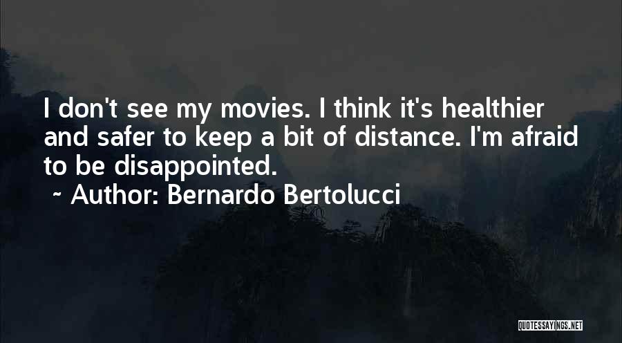 Bernardo Bertolucci Quotes 205272