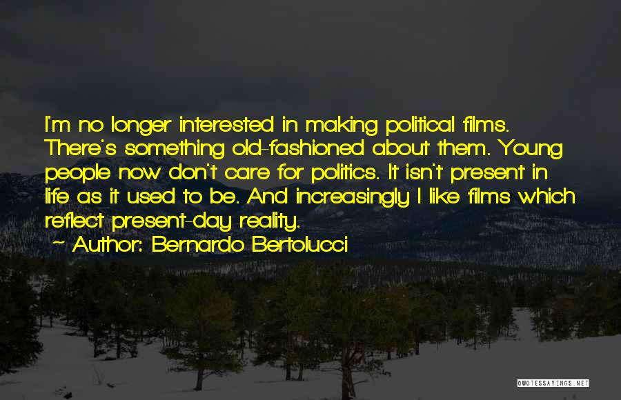 Bernardo Bertolucci Quotes 231219