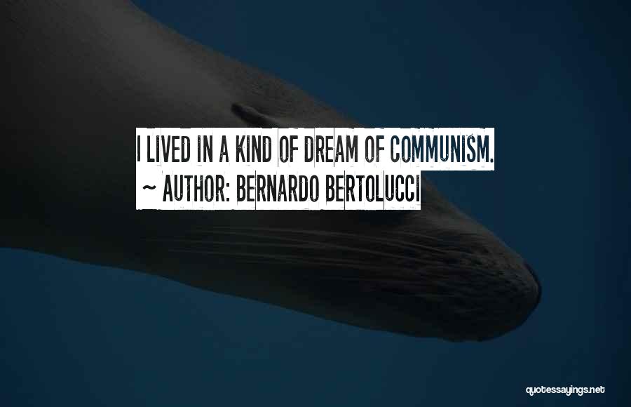 Bernardo Bertolucci Quotes 683862