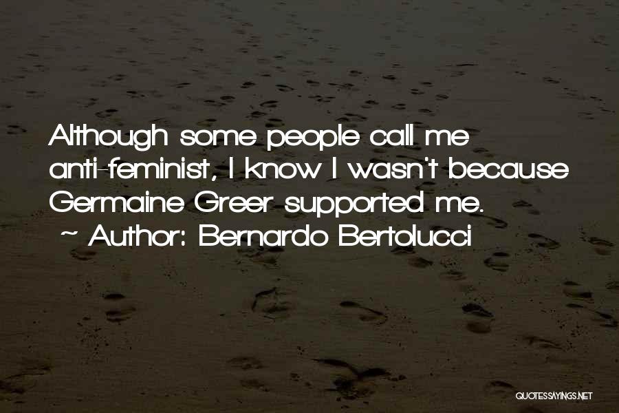 Bernardo Bertolucci Quotes 76048