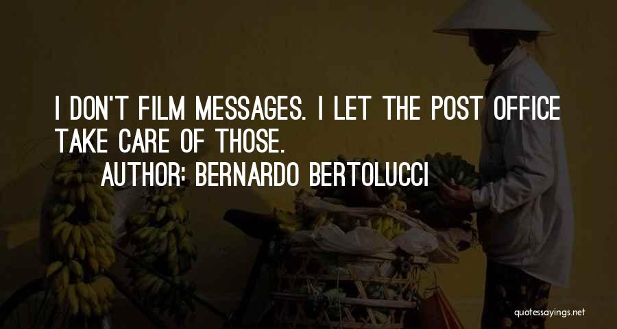 Bernardo Bertolucci Quotes 868180