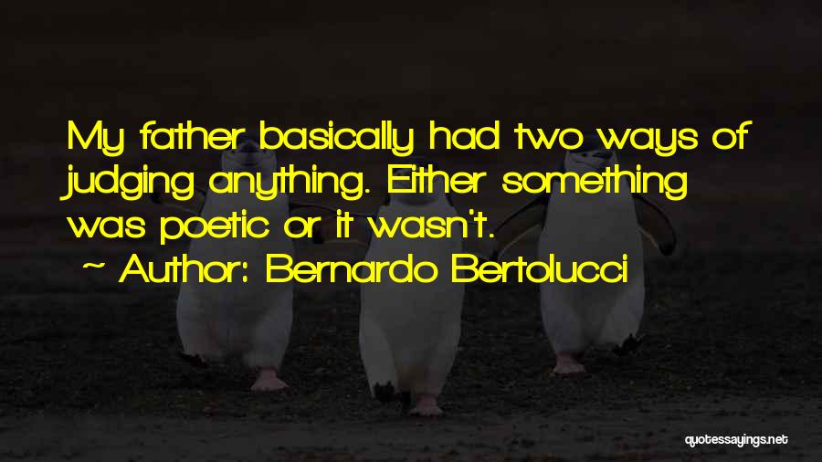 Bernardo Bertolucci Quotes 873643