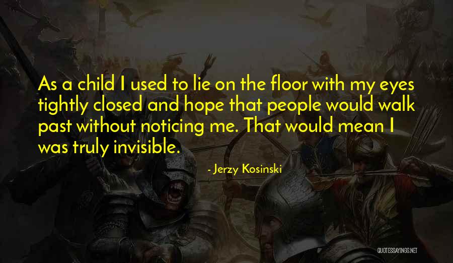 Bernardy Center Quotes By Jerzy Kosinski Bernardy Center Quotes By Jerzy Kosinski