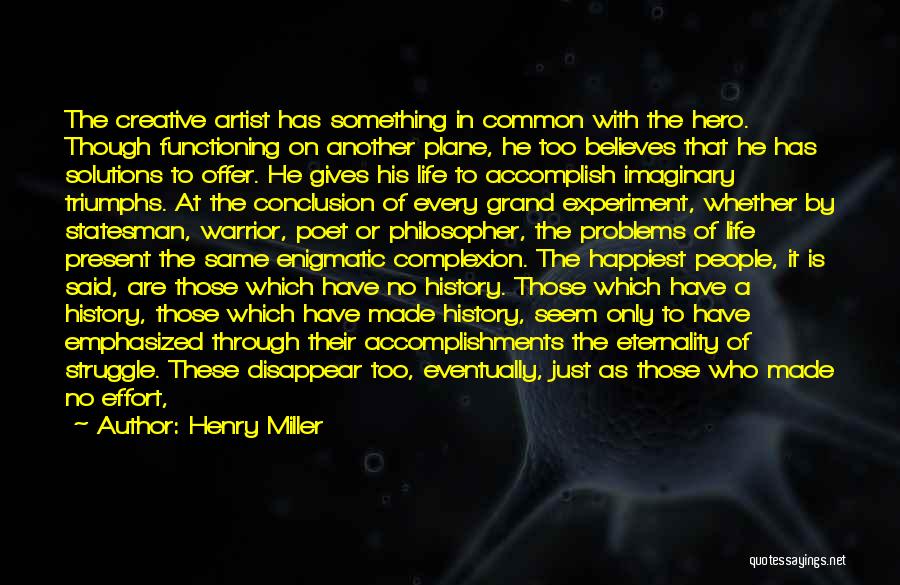 Bernavas Quotes By Henry Miller