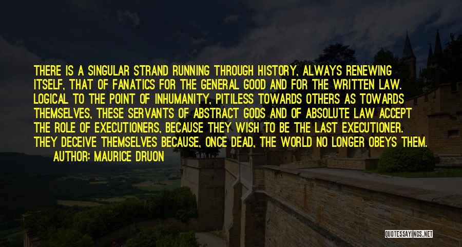 Bernavas Quotes By Maurice Druon