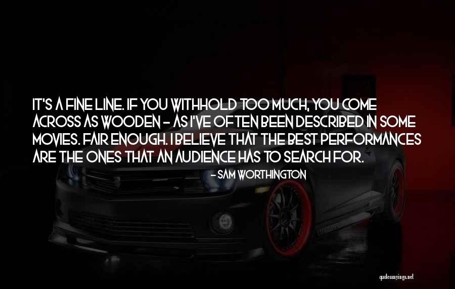 Bernbaums Fargo Quotes By Sam Worthington Bernbaums Fargo Quotes By Sam Worthington