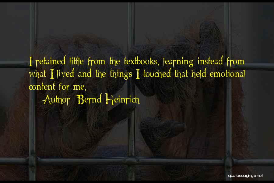 Bernd Heinrich Quotes 1279763