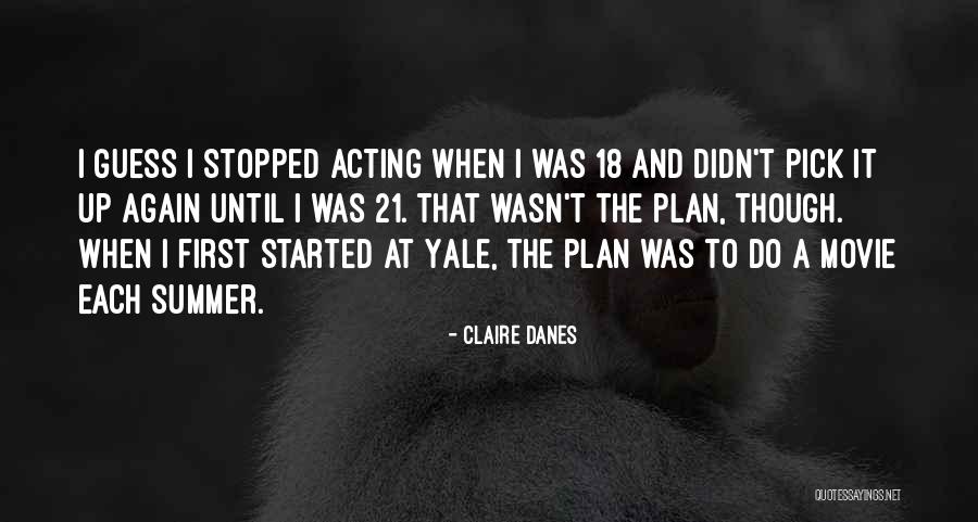 Bernerin Quotes By Claire Danes Bernerin Quotes By Claire Danes