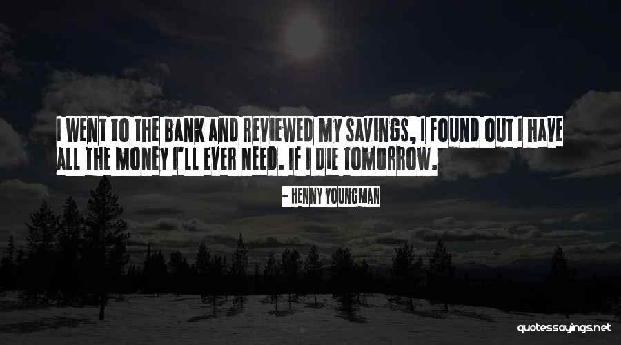 Bernetta Robinson Quotes By Henny Youngman Bernetta Robinson Quotes By Henny Youngman