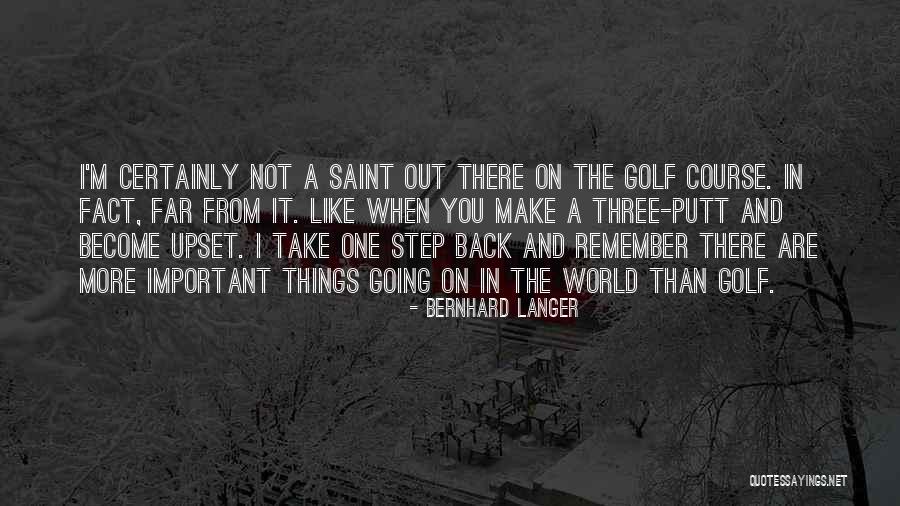Bernhard Langer Quotes 1085260 Bernhard Langer Quotes 1085260