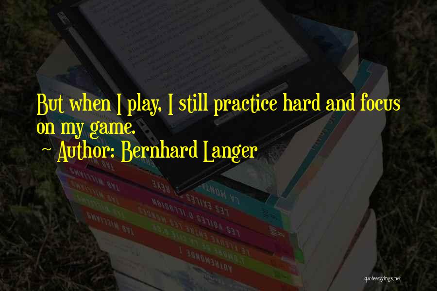 Bernhard Langer Quotes 1871109