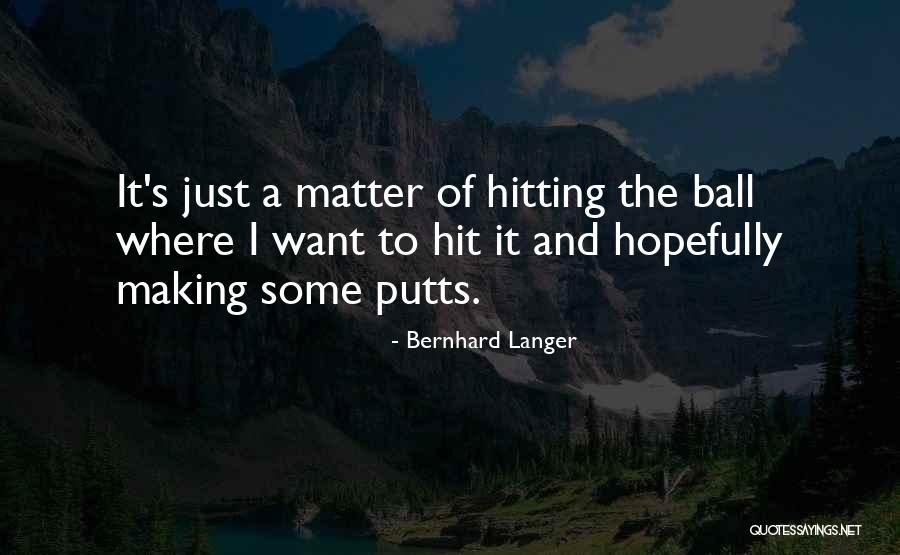 Bernhard Langer Quotes 1978306