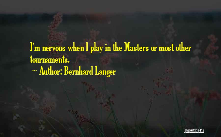 Bernhard Langer Quotes 966243