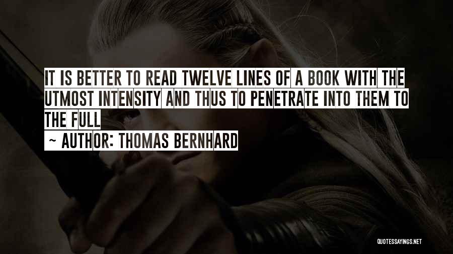 Bernhard Quotes By Thomas Bernhard