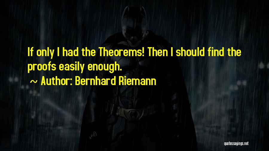 Bernhard Riemann Quotes 2051423