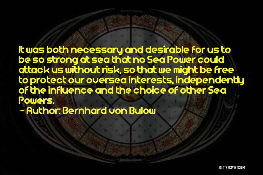 Bernhard Von Bulow Quotes 1266548