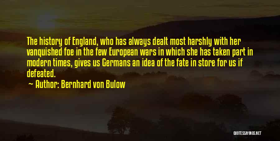 Bernhard Von Bulow Quotes 1597266